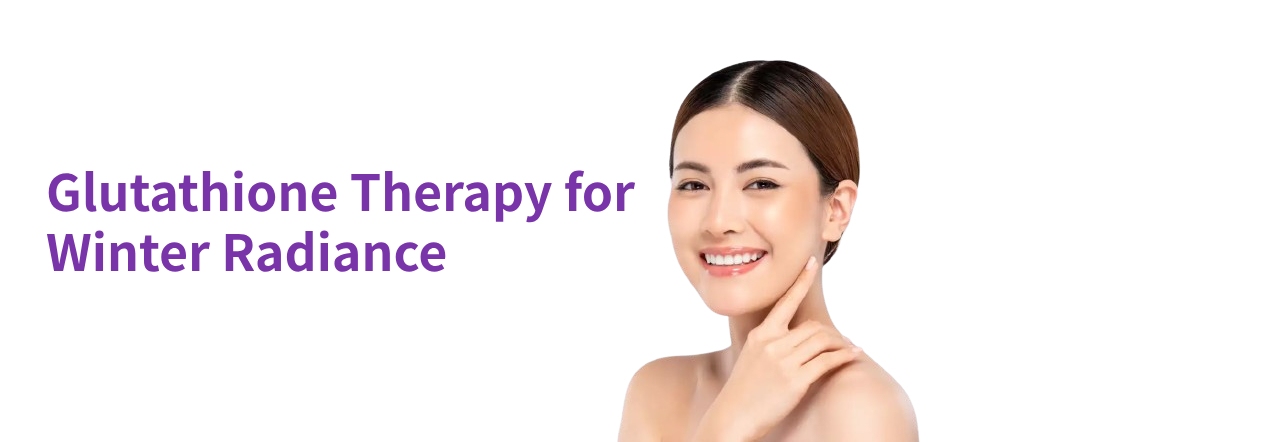 Glutathione Therapy for Winter Radiance